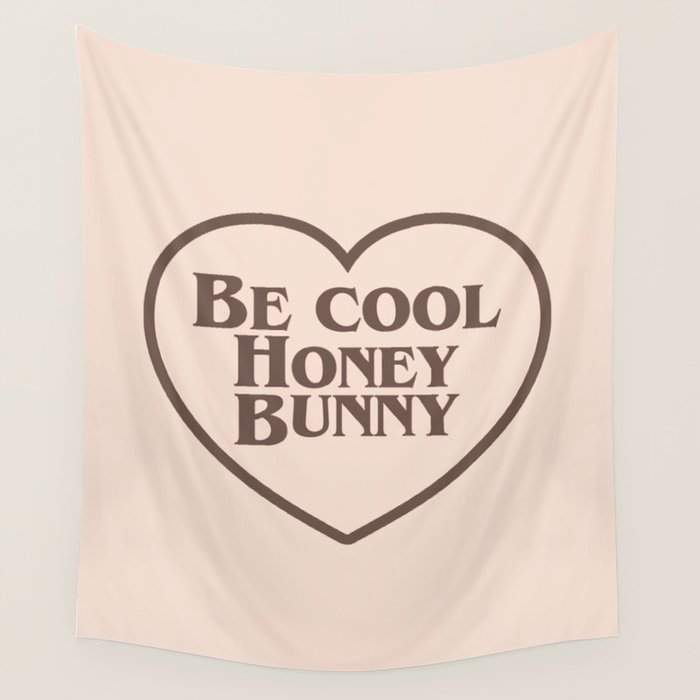 Be Cool, Funny Quote Wall Tapestry Gallery Image 4