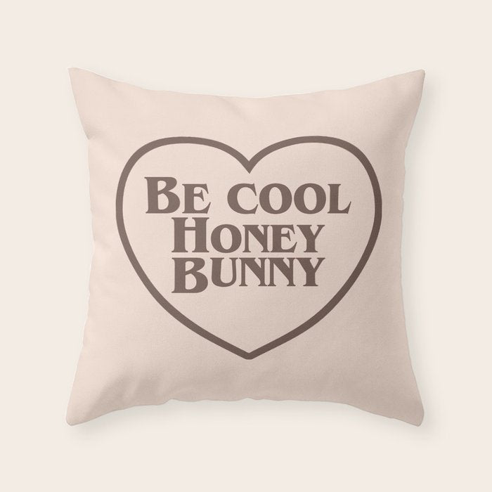 Be Cool, Funny Quote Throw Pillow Gallery Image 1