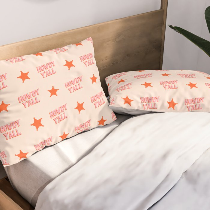 Southern Welcome: Howdy Y'all (bright pink and orange old west letters) Pillow Sham Gallery Image 2