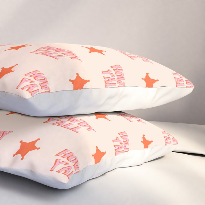 Southern Welcome: Howdy Y'all (bright pink and orange old west letters) Pillow Sham Gallery Image 3