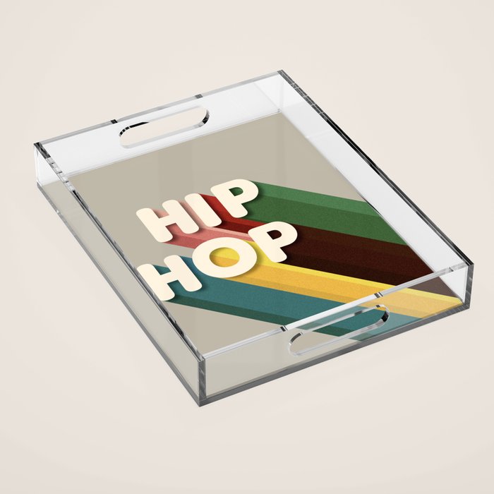 HIP HOP - retro typography Acrylic Tray Gallery Image 1