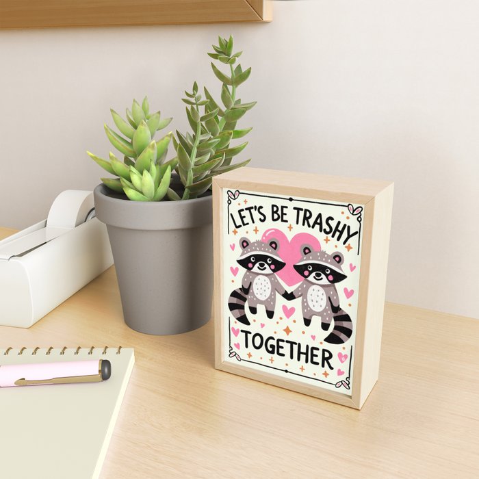 Lets be trashy together Mini Art Print Gallery Image 2