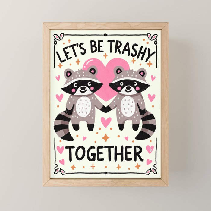 Lets be trashy together Mini Art Print Gallery Image 1