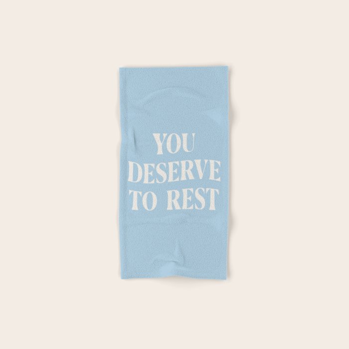 You Deserve To Rest Baby Blue Bath Towel Gallery Image 1