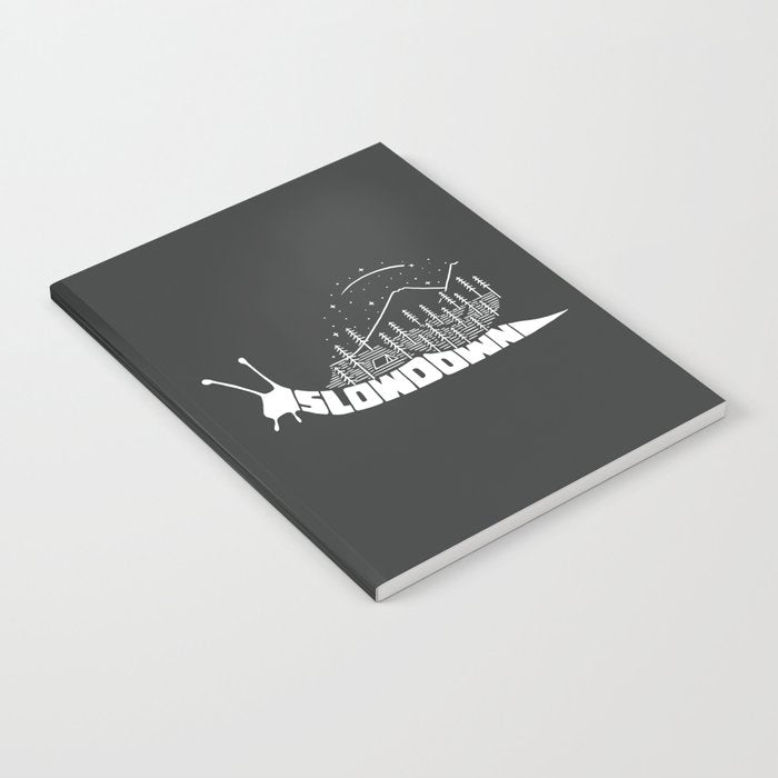 Slow down Notebook Gallery Image 2