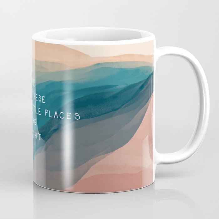 "Even Here, There Are All These Little Places Where The Light Gets In." Coffee Mug Gallery Image 1