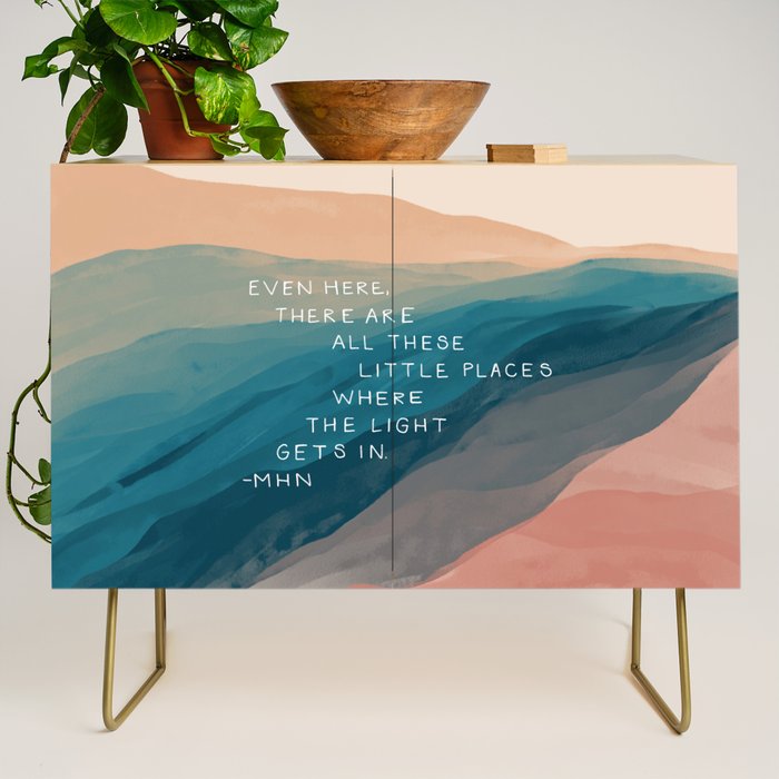 "Even Here, There Are All These Little Places Where The Light Gets In." Credenza Gallery Image 1