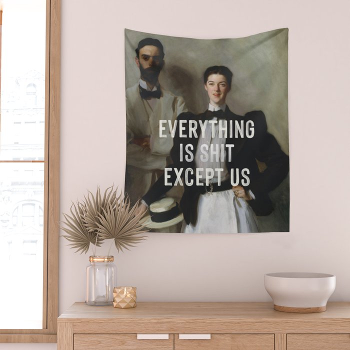 Everything Is Shit Except Us - Funny Love Quote Wall Tapestry Gallery Image 2