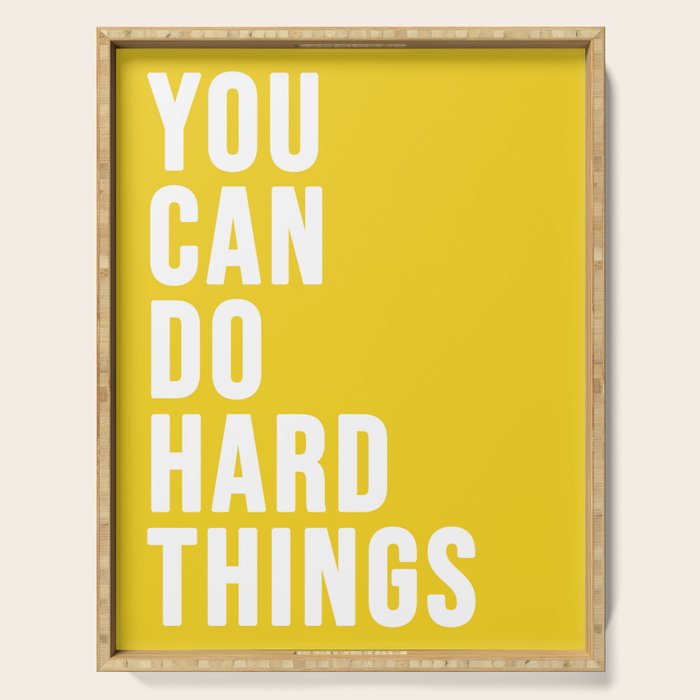 You Can Do Hard Things Serving Tray Gallery Image 1