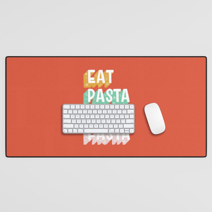 EAT PASTA RUN FASTA Desk Mat Gallery Image 1