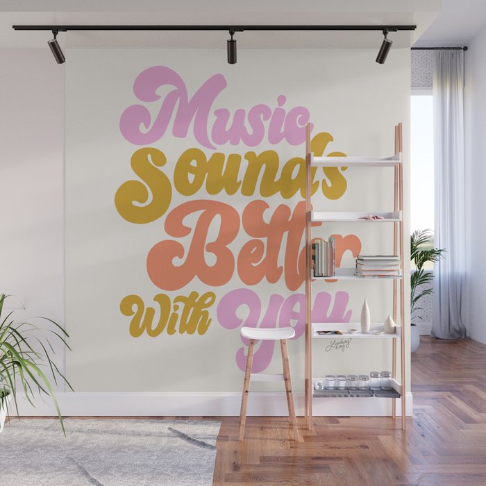 Music Sounds Better With You Wall Mural Gallery Image 1