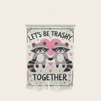 Lets be trashy together Wall Hanging Gallery Image 1