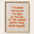 I Stopped Waiting for the Light at the End of the Tunnel and Lit that Bitch Myself Serving Tray Gallery Image 1