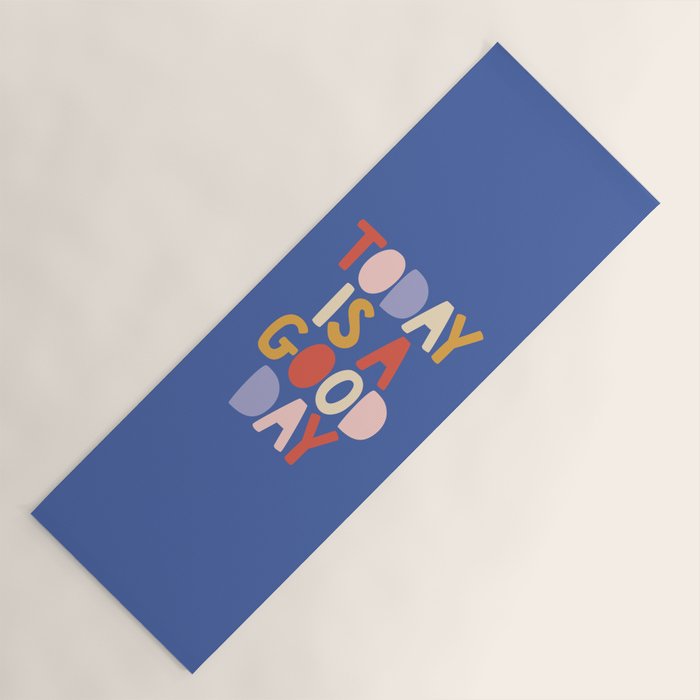 Today is a Good Day in blue red peach pink and mustard yellow Yoga Mat Gallery Image 1