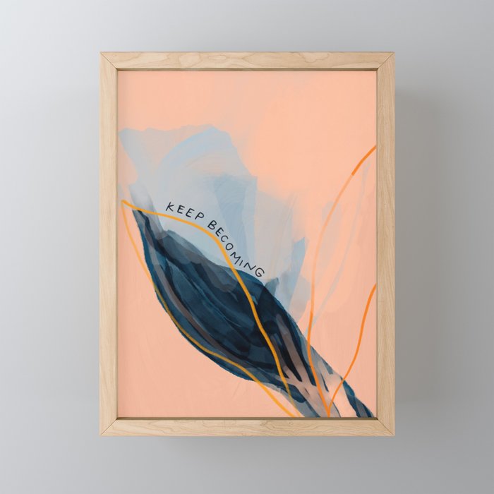 Keep Becoming Mini Art Print Gallery Image 1