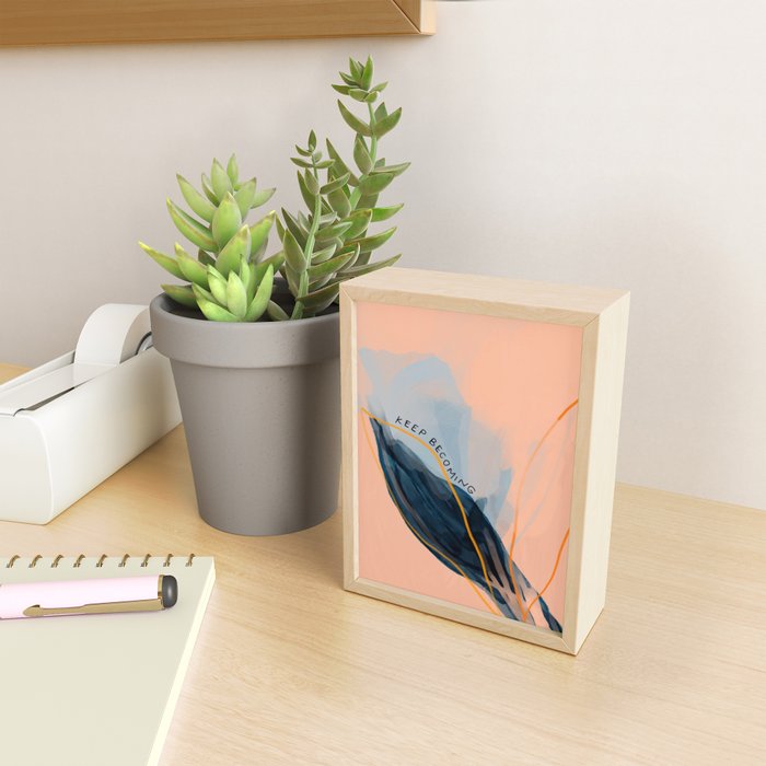 Keep Becoming Mini Art Print Gallery Image 2