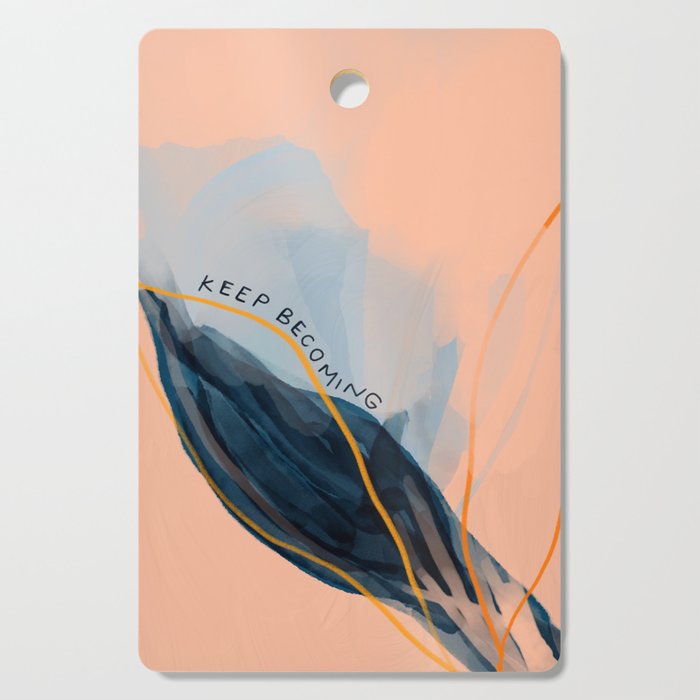 Keep Becoming Cutting Board Gallery Image 1