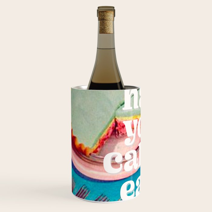 Have your cake Wine Chiller Gallery Image 2