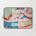 Have your cake Laptop Sleeve Gallery Image 1