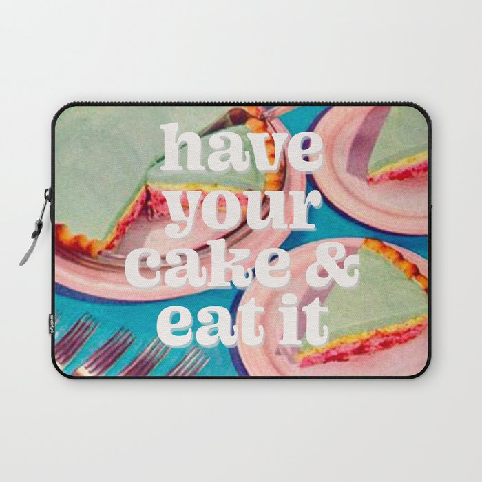 Have your cake Laptop Sleeve Gallery Image 1