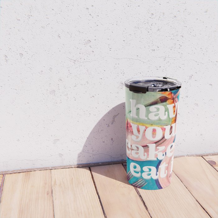 Have your cake Travel Mug Gallery Image 4