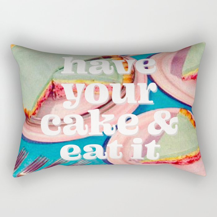 Have your cake Rectangular Pillow Gallery Image 2