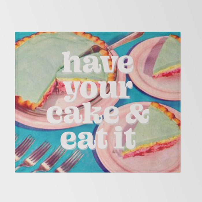 Have your cake Throw Blanket Gallery Image 2