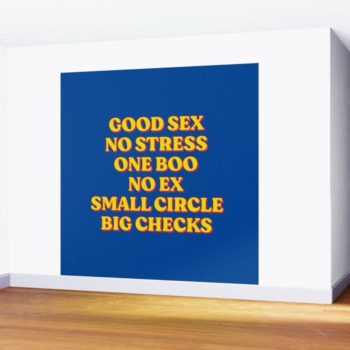Good Sex, No Stress, One Boo, No Ex, Small Circle, Big Checks Wall Mural Gallery Image 2