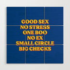 Good Sex, No Stress, One Boo, No Ex, Small Circle, Big Checks Wood Wall Art Gallery Image 1