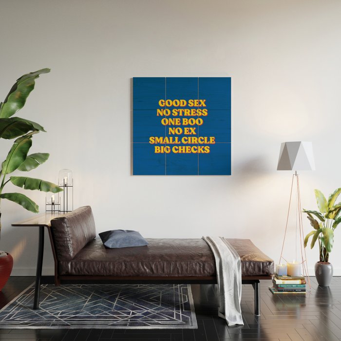 Good Sex, No Stress, One Boo, No Ex, Small Circle, Big Checks Wood Wall Art Gallery Image 2