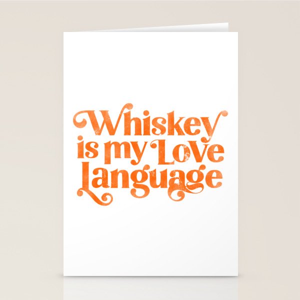 "Whiskey Is My Love Language" Cute Orange Typography Design For Whiskey Lovers! Stationery Card Gallery Image 2