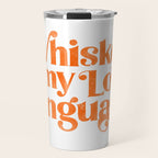 "Whiskey Is My Love Language" Cute Orange Typography Design For Whiskey Lovers! Travel Mug Gallery Image 1
