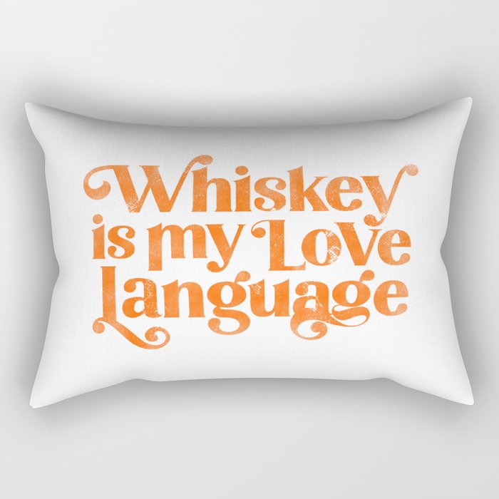 "Whiskey Is My Love Language" Cute Orange Typography Design For Whiskey Lovers! Rectangular Pillow Gallery Image 2