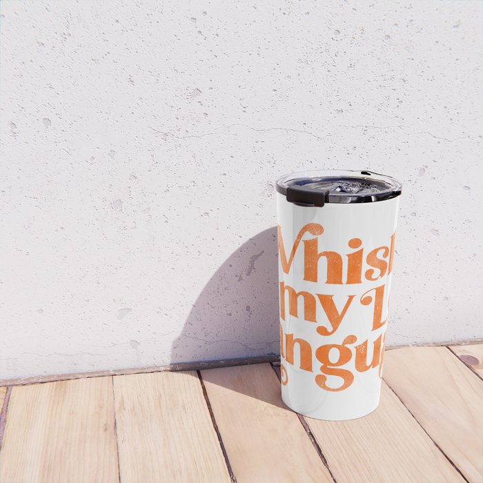 "Whiskey Is My Love Language" Cute Orange Typography Design For Whiskey Lovers! Travel Mug Gallery Image 4
