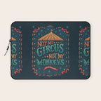 Not My Circus Not My Monkeys Laptop Sleeve Gallery Image 1