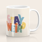 STAY WEIRD - colorful typography Coffee Mug Gallery Image 1