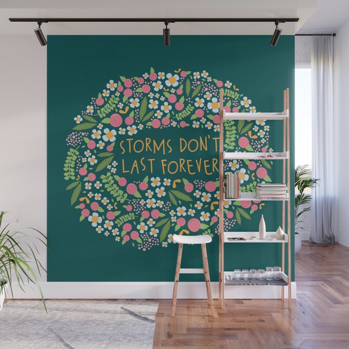 Storms don't last forever Wall Mural Gallery Image 1