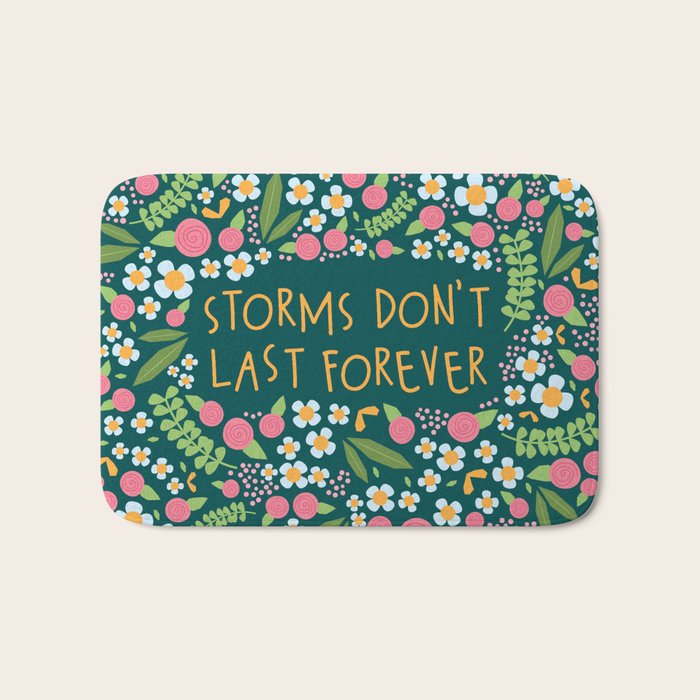 Storms don't last forever Bath Mat Gallery Image 1