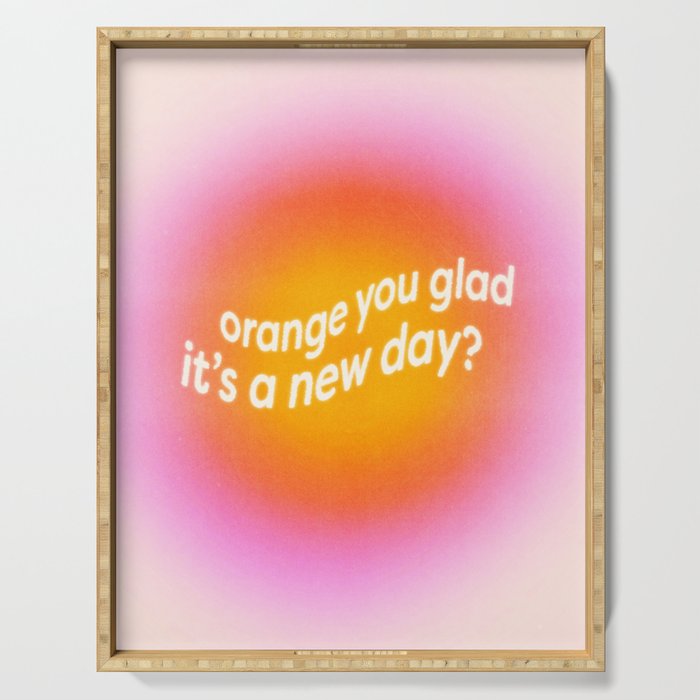 Orange You Glad? Serving Tray Gallery Image 1