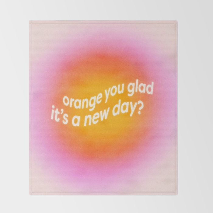 Orange You Glad? Throw Blanket Gallery Image 2