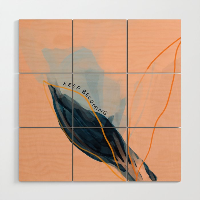 Keep Becoming Wood Wall Art Gallery Image 1