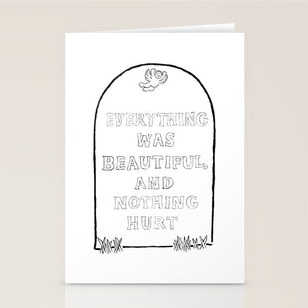 Everything Was Beautiful and Nothing Hurt Stationery Card Gallery Image 2