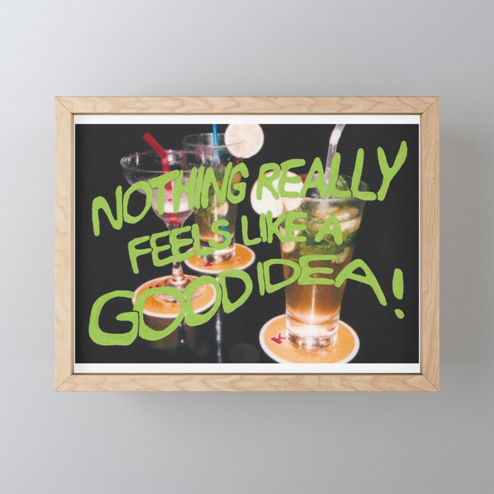 nothing really feels like a good idea ! Mini Art Print Gallery Image 1
