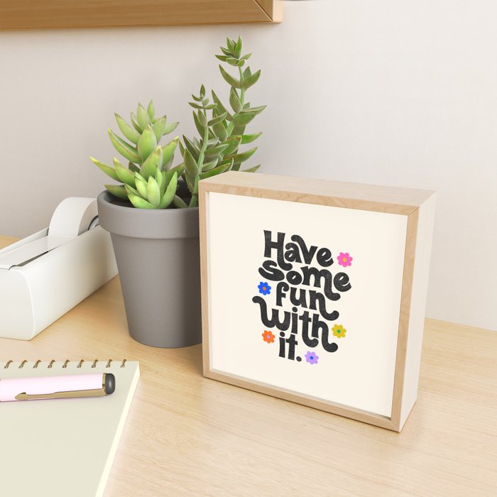 Have Some Fun With It - Cream Mini Art Print Gallery Image 2