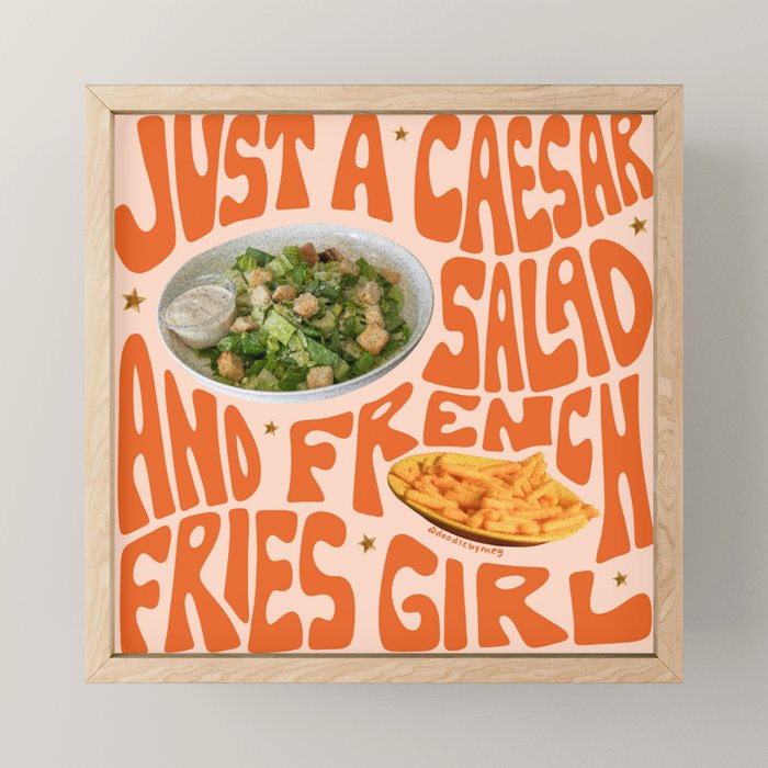 Just a Caesar Salad and French Fries Girl Mini Art Print Gallery Image 1