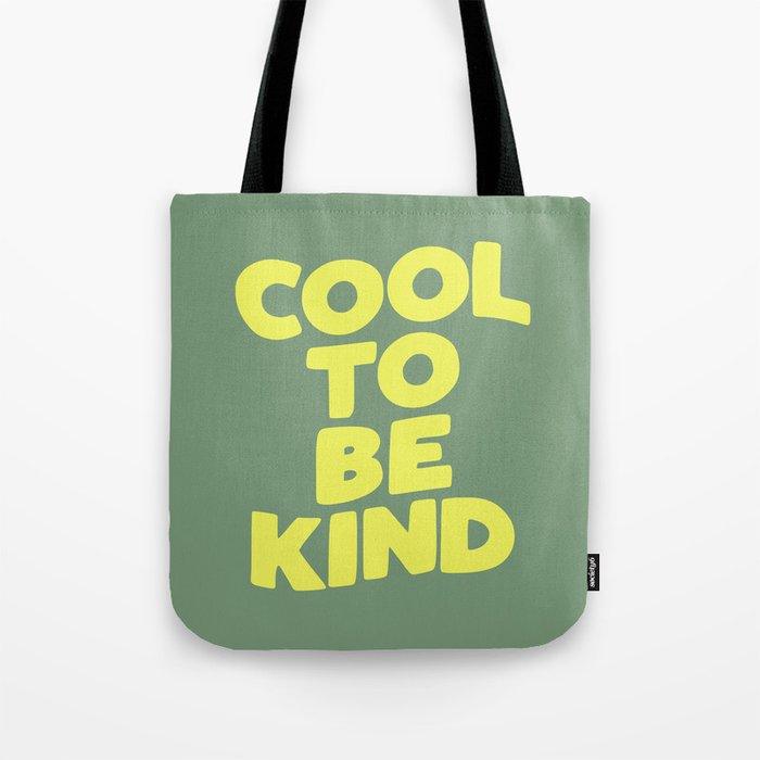 Cool to Be Kind Tote Bag Gallery Image 1
