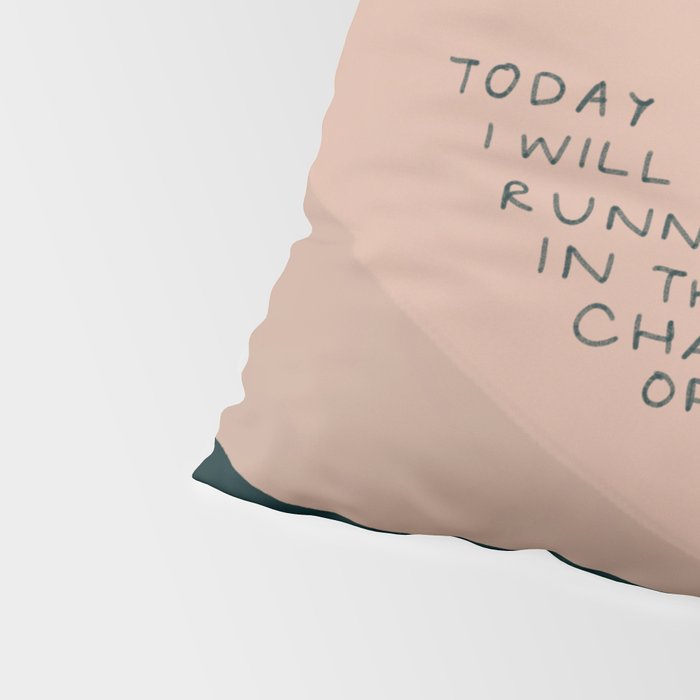 "Today I Will Find Peace Running Wild In The Chaos Of Things." Pillow Sham Gallery Image 4
