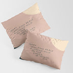 "Today I Will Find Peace Running Wild In The Chaos Of Things." Pillow Sham Gallery Image 3