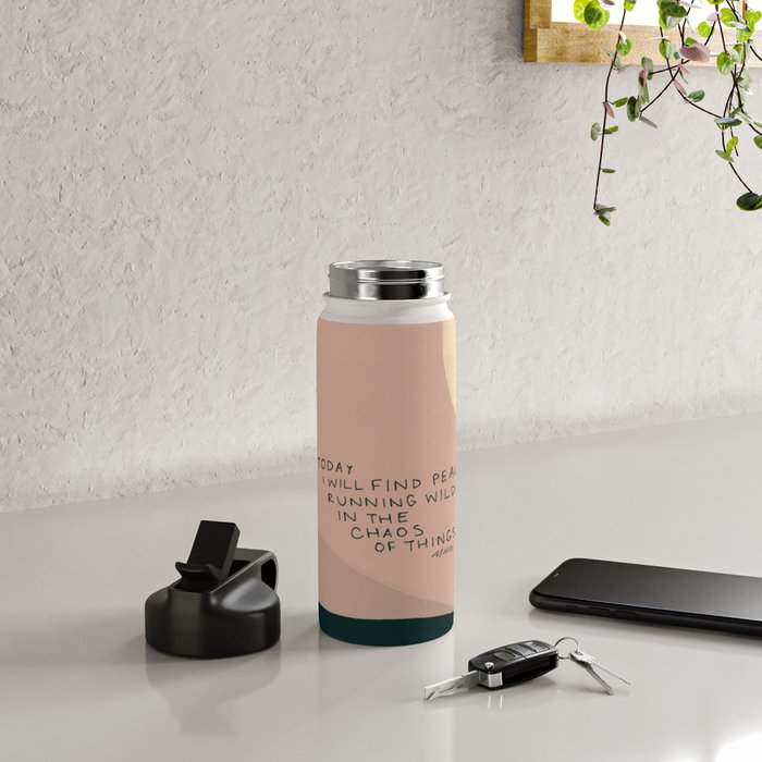 "Today I Will Find Peace Running Wild In The Chaos Of Things." Water Bottle Gallery Image 4