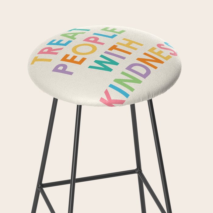 Treat People With Kindness Stool Gallery Image 2
